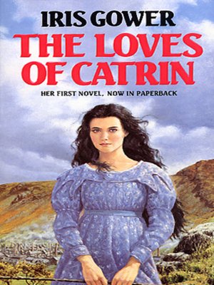 cover image of The loves of Catrin